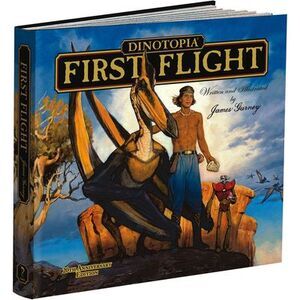 Dinotopia, First Flight: 20th Anniversary Edition -- James Gurney